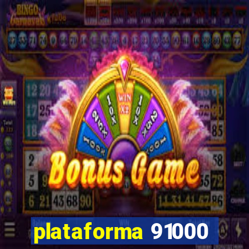 plataforma 91000